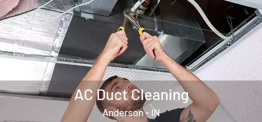  AC Duct Cleaning Anderson - IN